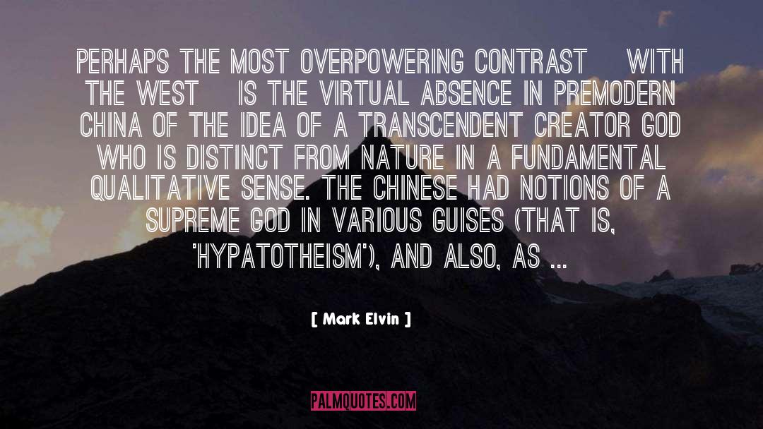 Overpowering quotes by Mark Elvin
