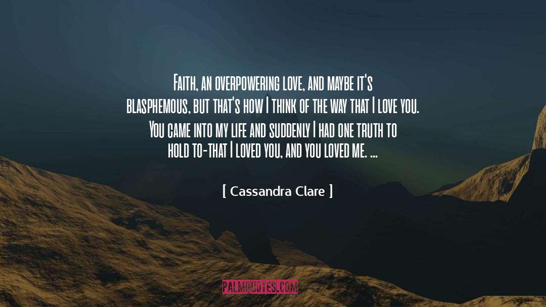 Overpowering quotes by Cassandra Clare