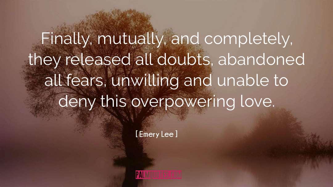 Overpowering quotes by Emery Lee