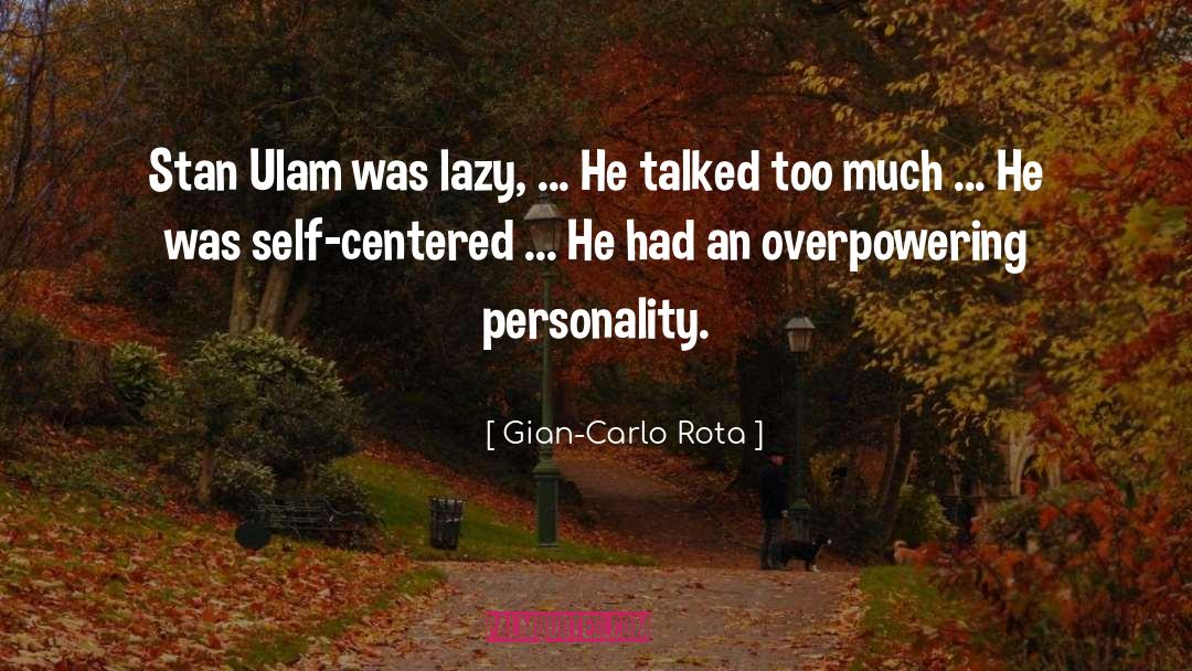 Overpowering quotes by Gian-Carlo Rota
