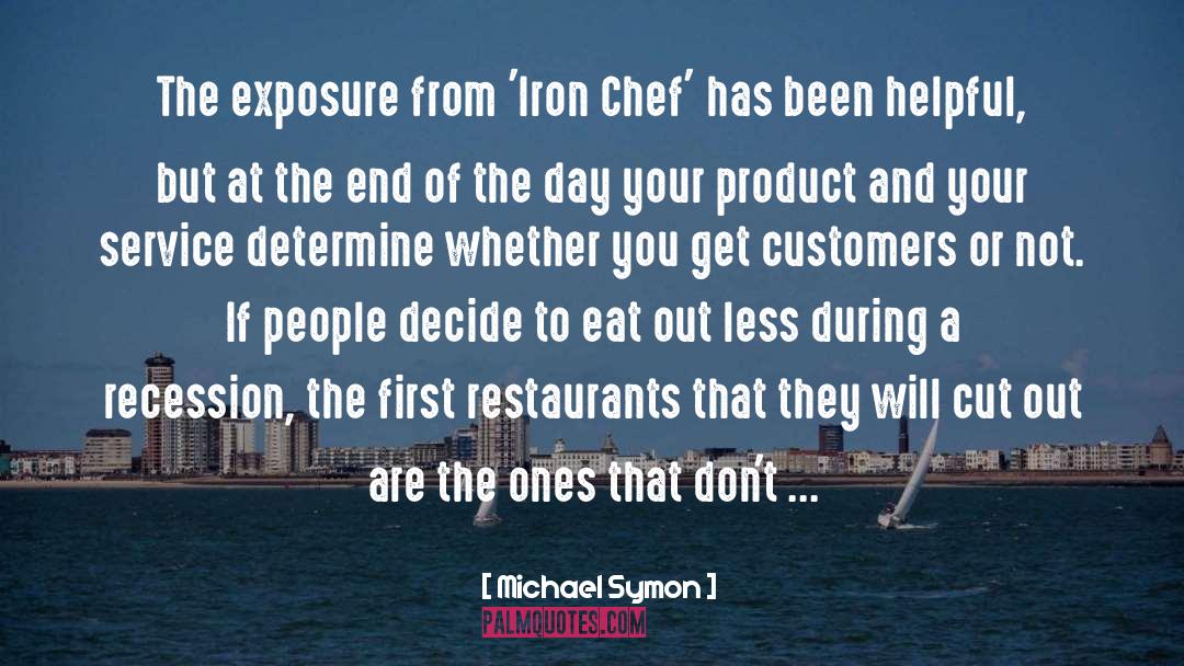 Overproduction During The Great quotes by Michael Symon