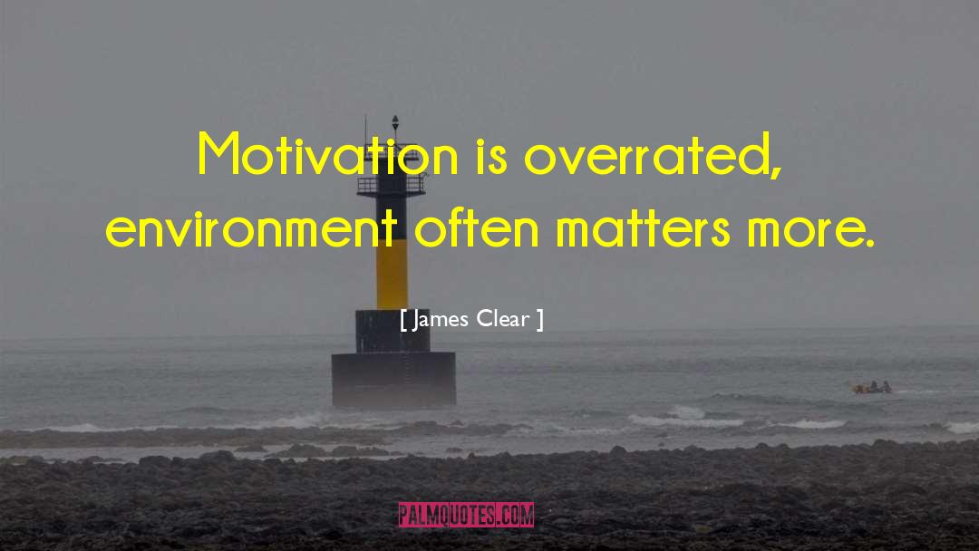 Overrated quotes by James Clear