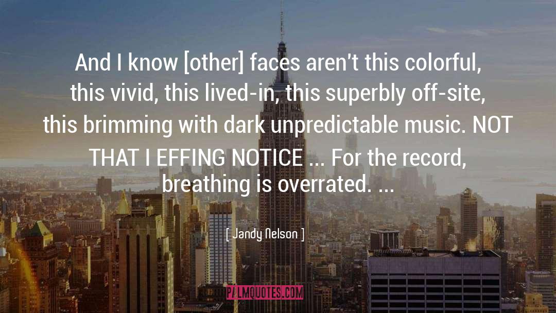 Overrated quotes by Jandy Nelson