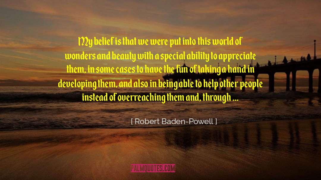 Overreaching quotes by Robert Baden-Powell