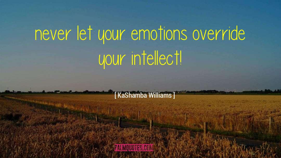 Override Past quotes by KaShamba Williams