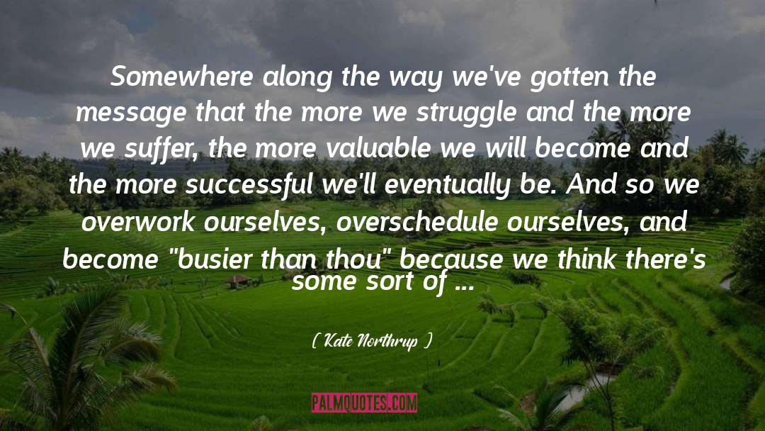 Overschedule quotes by Kate Northrup