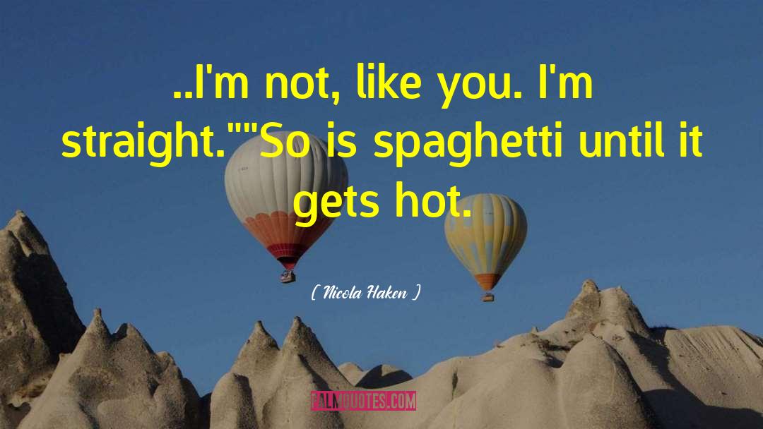 Overschot Spaghetti quotes by Nicola Haken