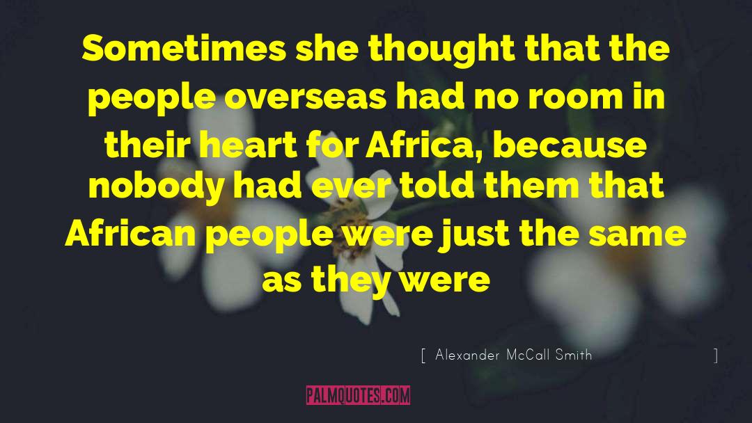 Overseas quotes by Alexander McCall Smith