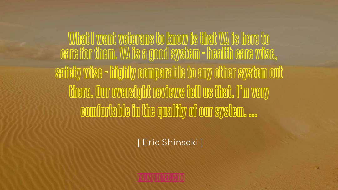 Oversight quotes by Eric Shinseki