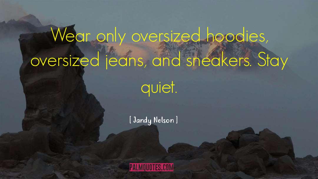 Oversized quotes by Jandy Nelson