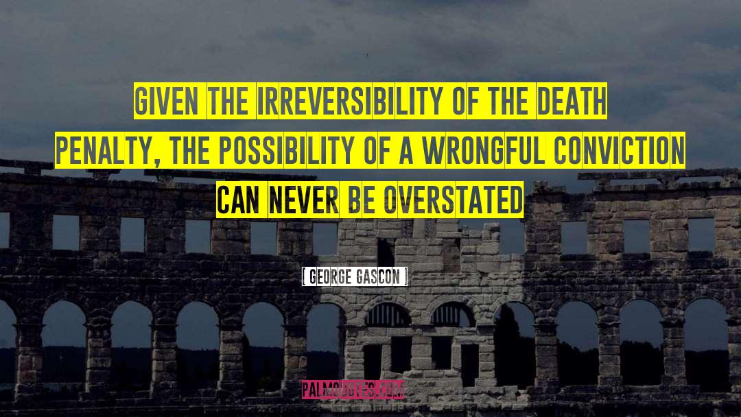 Overstated quotes by George Gascon