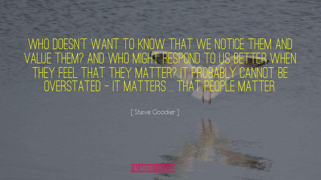 Overstated quotes by Steve Goodier