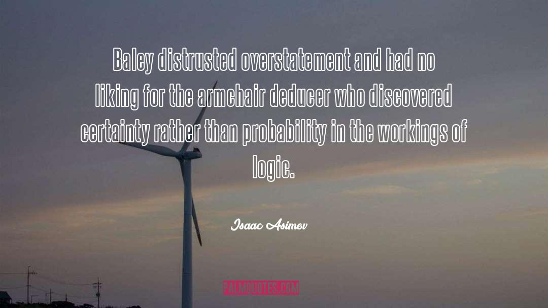 Overstatement quotes by Isaac Asimov