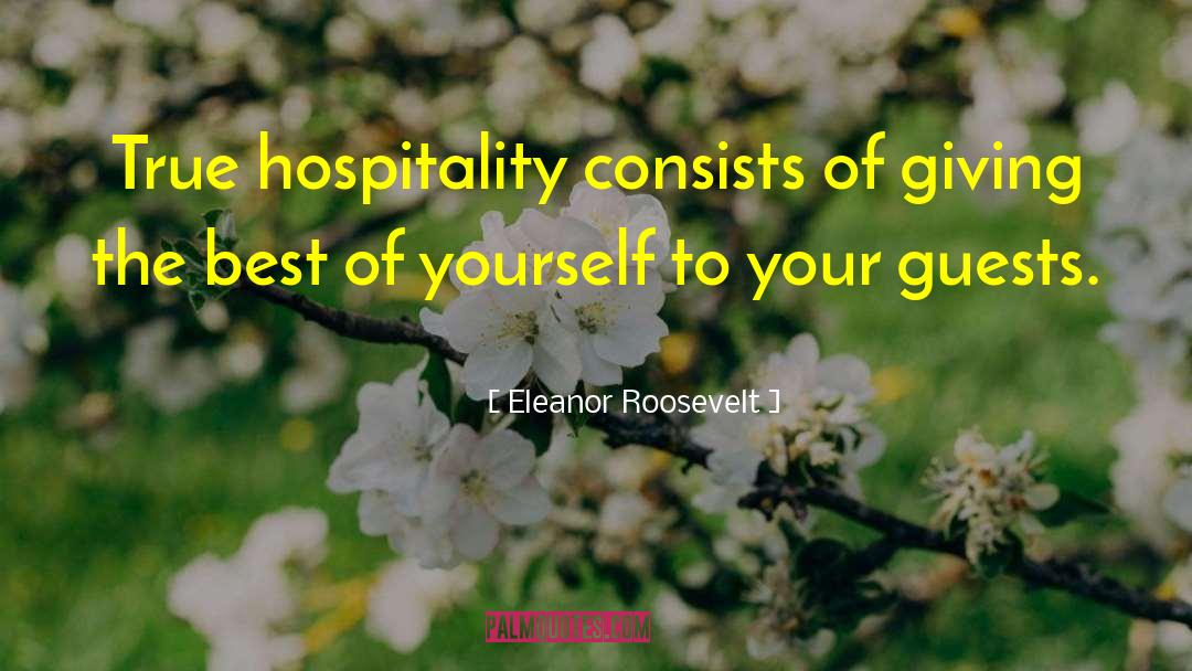 Overstaying Guests quotes by Eleanor Roosevelt