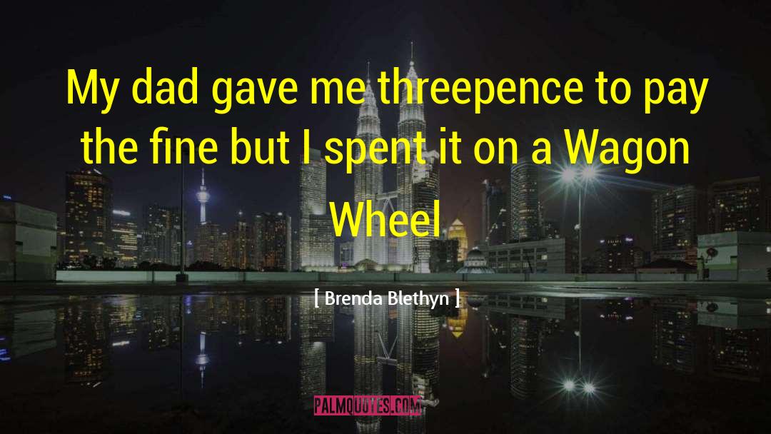 Oversteer Wheels quotes by Brenda Blethyn