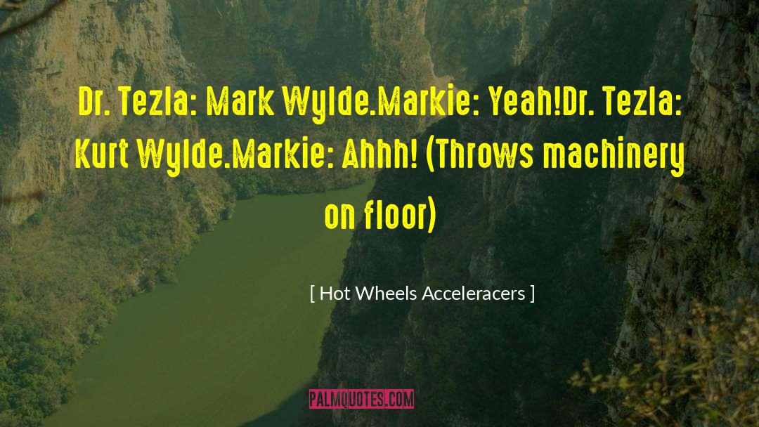 Oversteer Wheels quotes by Hot Wheels Acceleracers