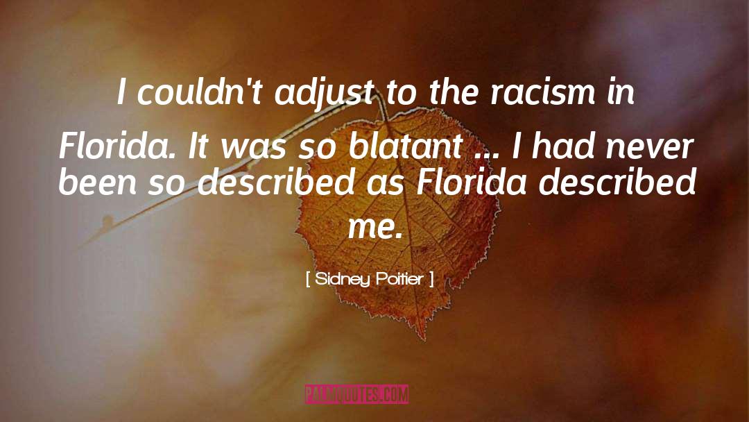 Overt Racism quotes by Sidney Poitier