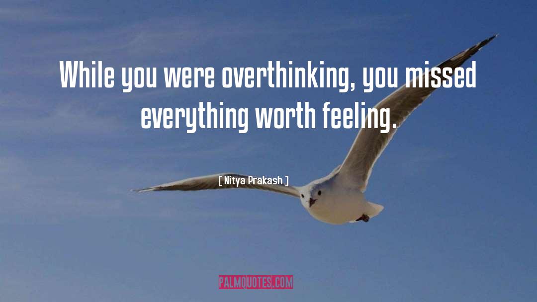 Overthinking quotes by Nitya Prakash