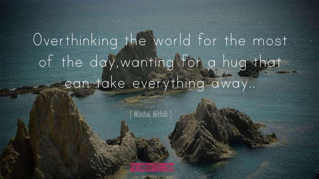 Overthinking quotes by Minhal Mehdi