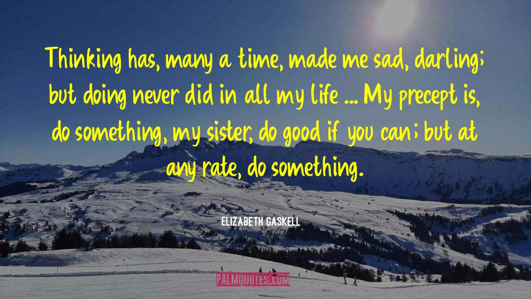 Overthinking quotes by Elizabeth Gaskell