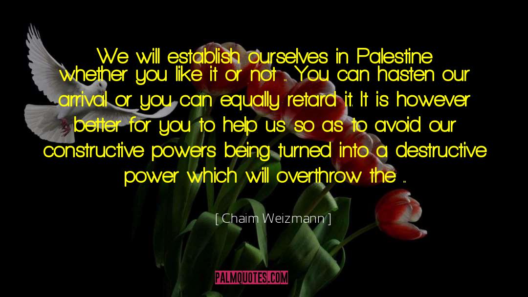 Overthrow quotes by Chaim Weizmann