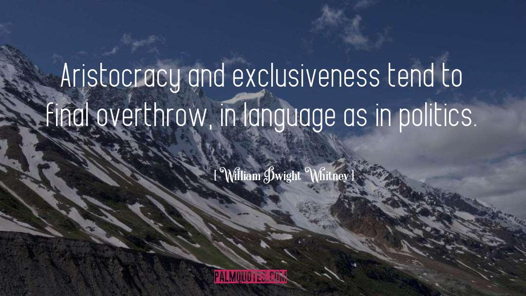 Overthrow quotes by William Dwight Whitney