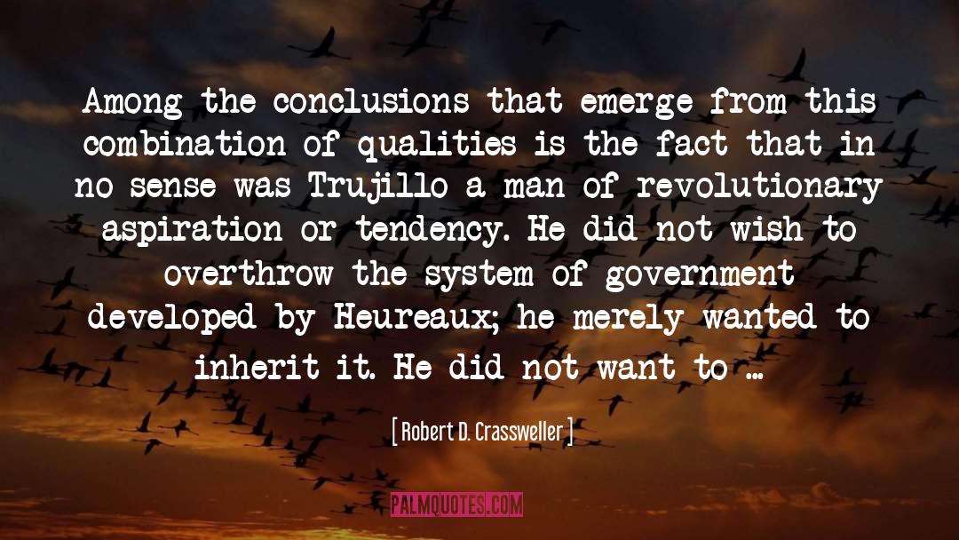 Overthrow quotes by Robert D. Crassweller