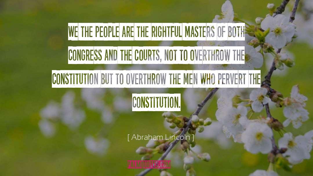 Overthrow quotes by Abraham Lincoln