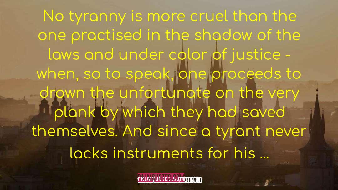 Overthrowing Tyranny quotes by Baron De Montesquieu