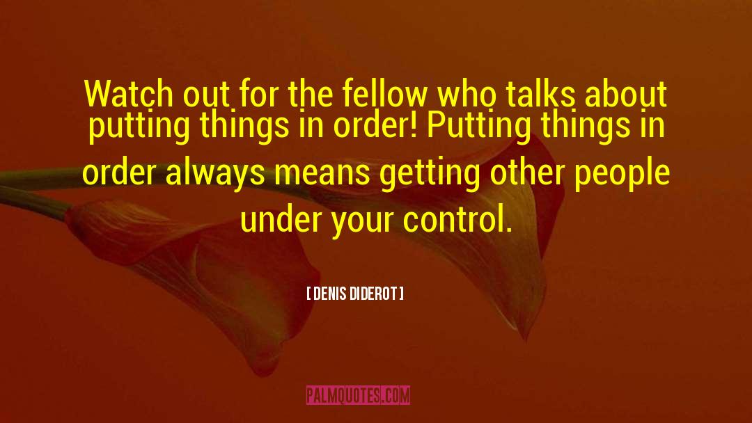 Overthrowing Tyranny quotes by Denis Diderot