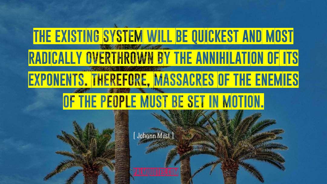 Overthrown quotes by Johann Most