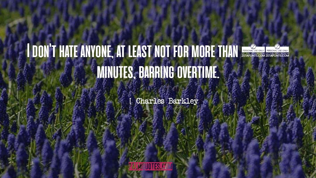 Overtime quotes by Charles Barkley