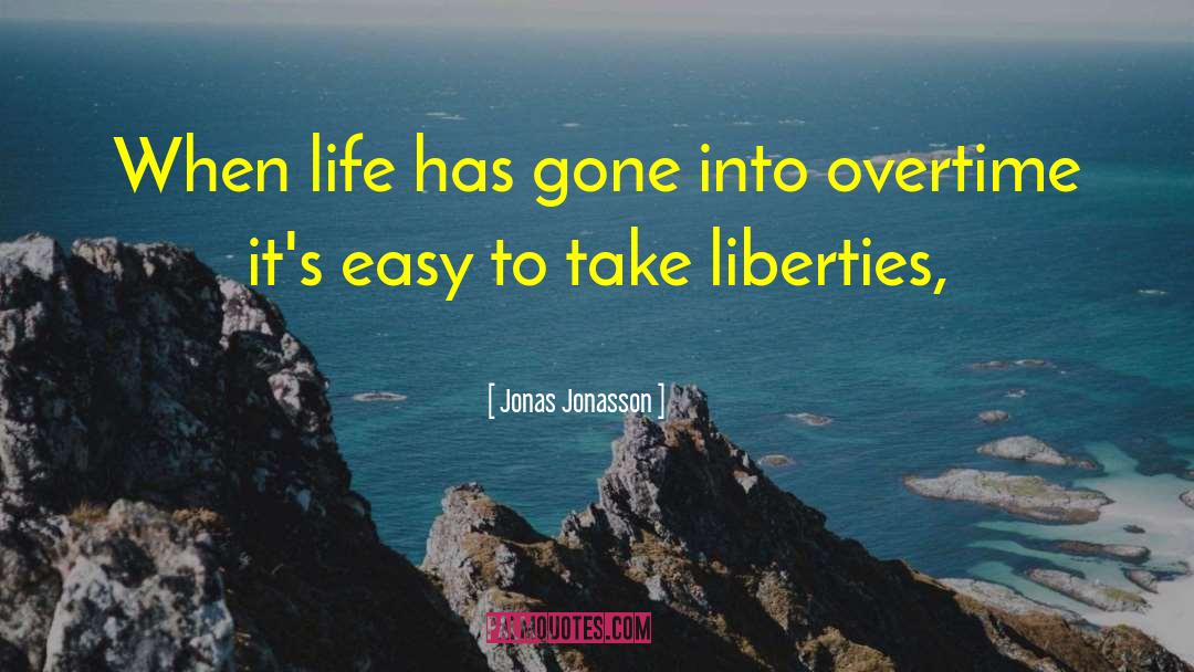 Overtime quotes by Jonas Jonasson