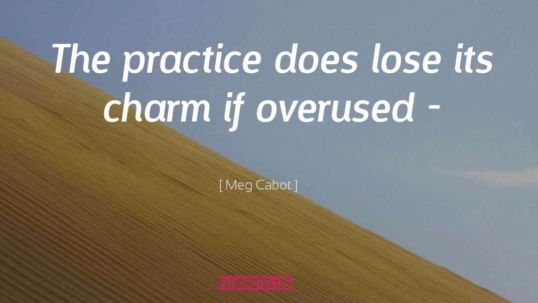 Overused quotes by Meg Cabot