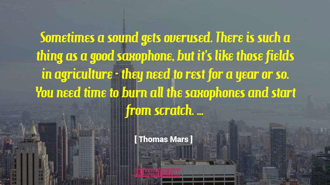 Overused quotes by Thomas Mars