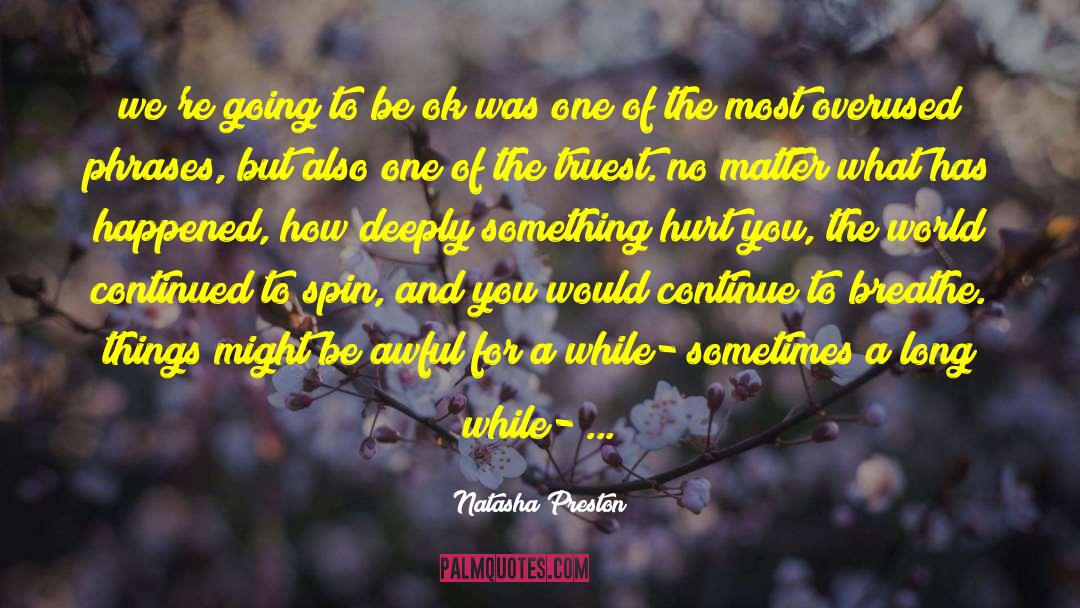 Overused quotes by Natasha Preston