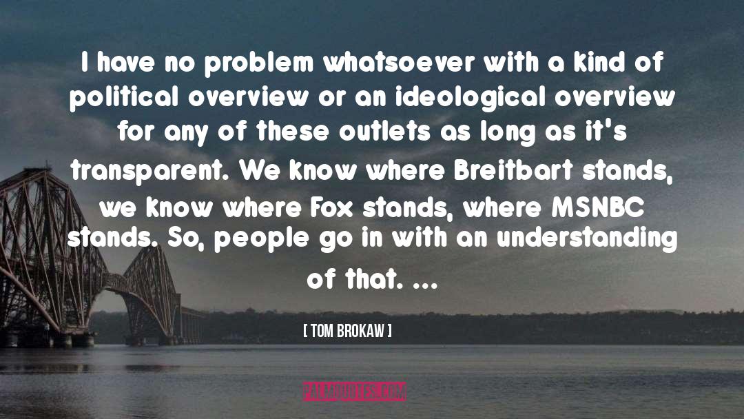 Overview quotes by Tom Brokaw