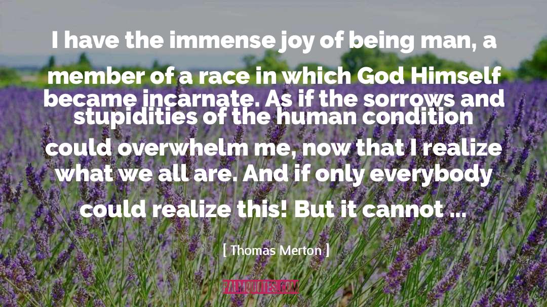 Overwhelm quotes by Thomas Merton