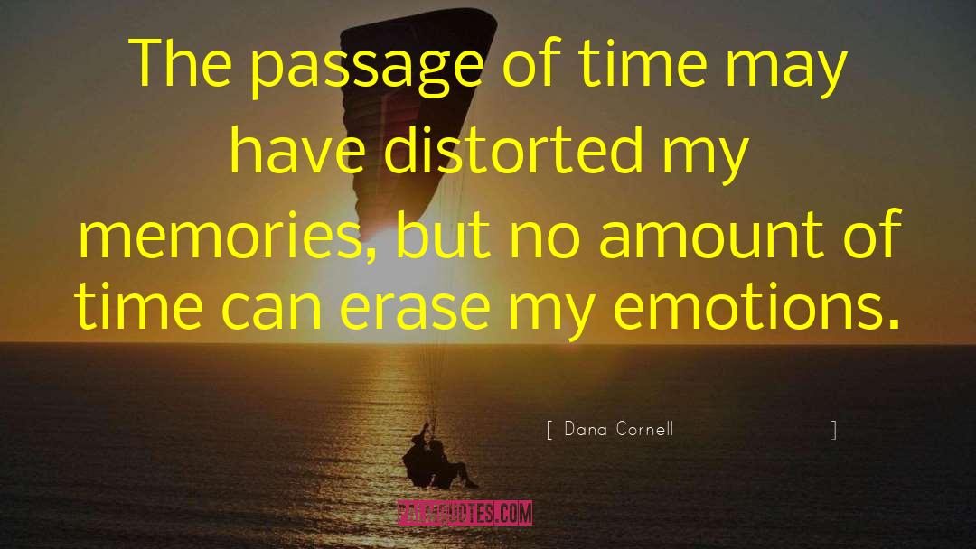 Overwhelming Emotions quotes by Dana Cornell