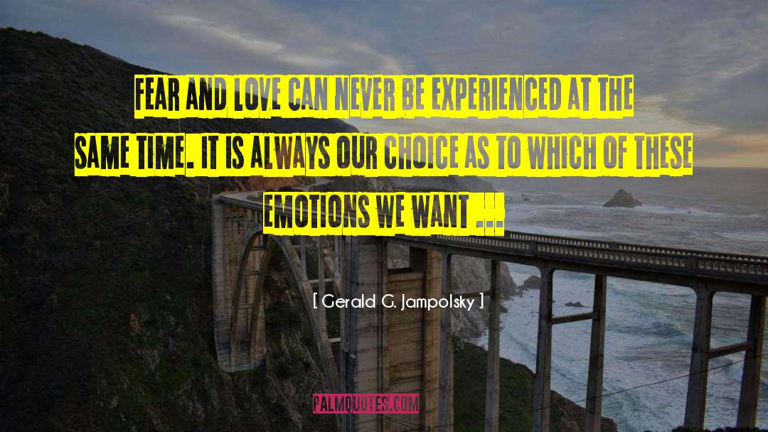 Overwhelming Emotions quotes by Gerald G. Jampolsky