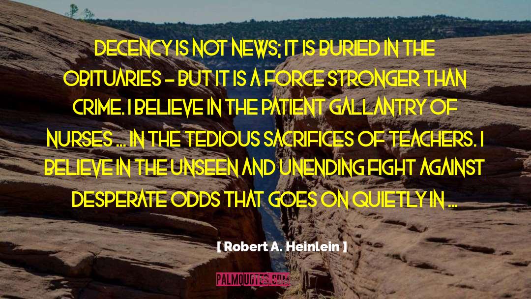 Overwhelming Odds quotes by Robert A. Heinlein