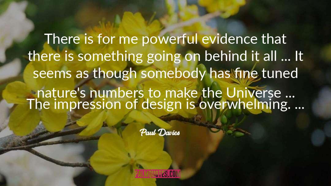 Overwhelming quotes by Paul Davies