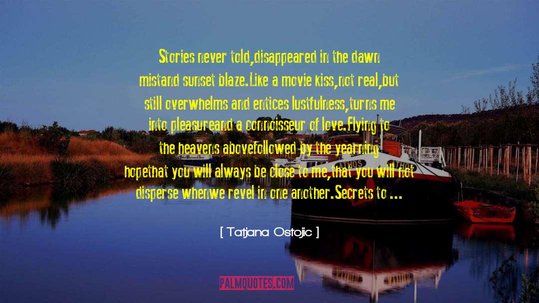 Overwhelms quotes by Tatjana Ostojic