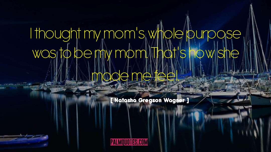 Overworked Moms quotes by Natasha Gregson Wagner