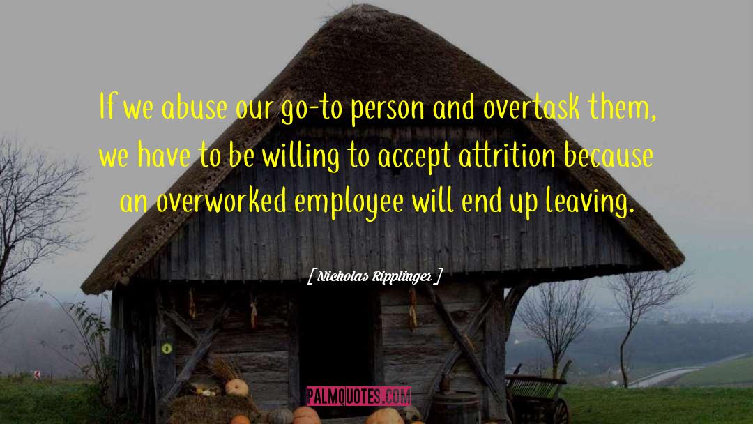 Overworked quotes by Nicholas Ripplinger