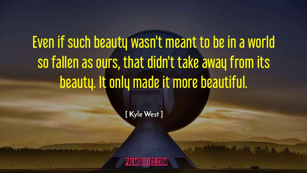 Overworld Chronicles quotes by Kyle West