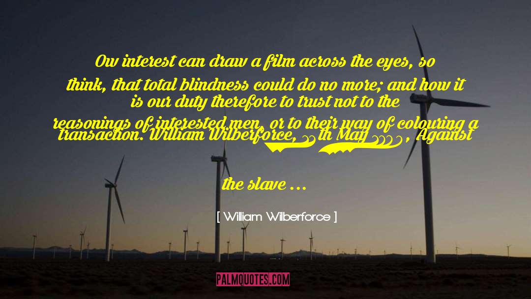 Ow quotes by William Wilberforce