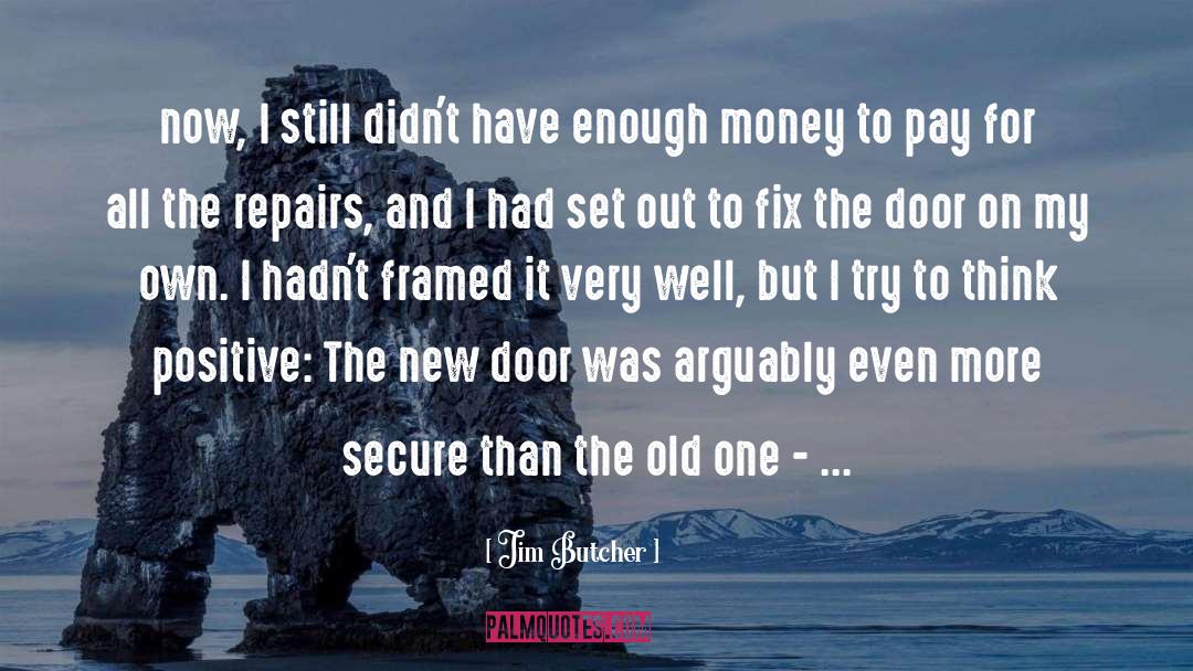 Owe Money Pay Money quotes by Jim Butcher
