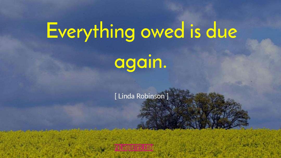 Owed quotes by Linda Robinson