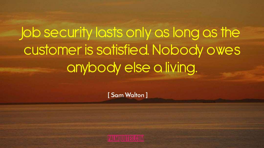 Owes quotes by Sam Walton